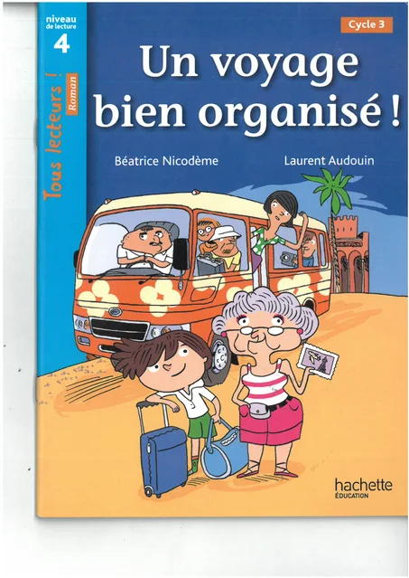 UN VOYAGE BIEN ORGANISE