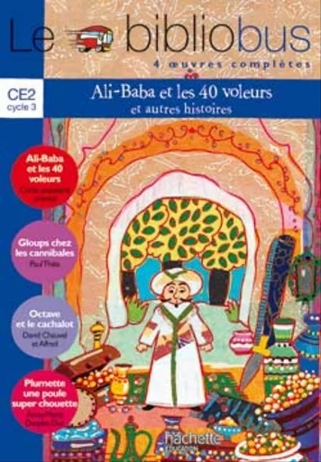 Le Bibliobus n° 15 CE2 : Ali Baba et les 40 voleurs et autres histoires : Livre élève