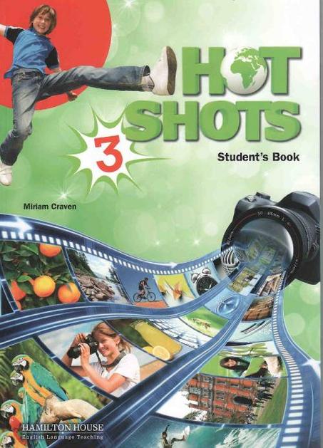 PACK HOT SHOTS - Student's book-3 + WOORK BOOK –Miriam Craven HAMILTON HOUSE