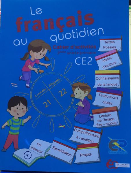 LE FRANCAIS AU QUOTIDIEN CE2 - CAHIER D'ACTIVITE