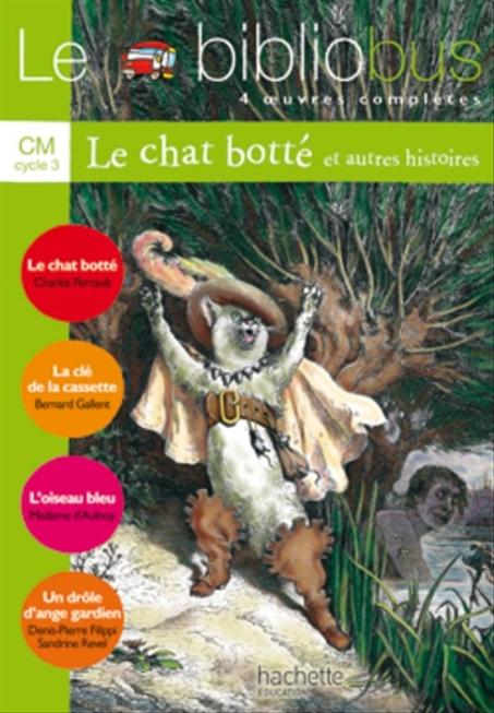 Le chat botté et autres histoires le bibliobus, Hachette éducation.