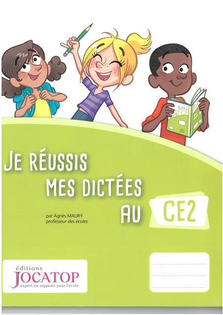 JE REUSSIS MES DICTEES AU CE2