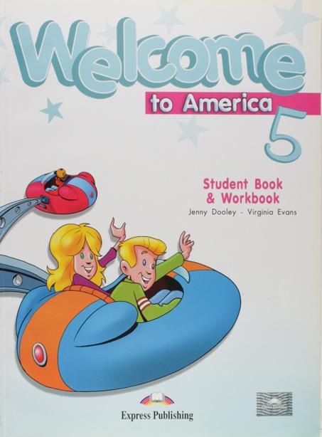 Welcome to America 5 Student's Book & Workbook