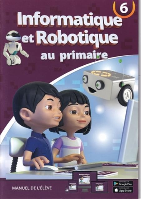 Informatique et Robotique au primaire niveau 6