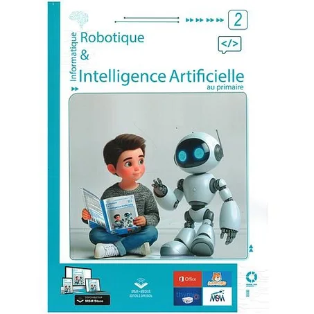 Informatique : Robotique & Intelligence Artificielle au Primaire - Niveau 2
