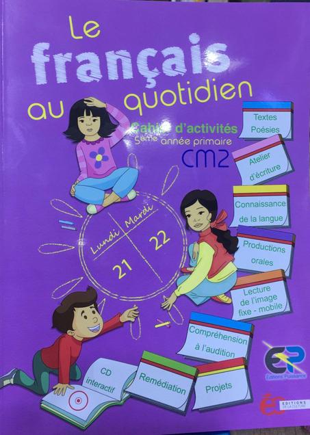 LE FRANCAIS AU QUOTIDIEN CM2 - CAHIER D'ACTIVITE