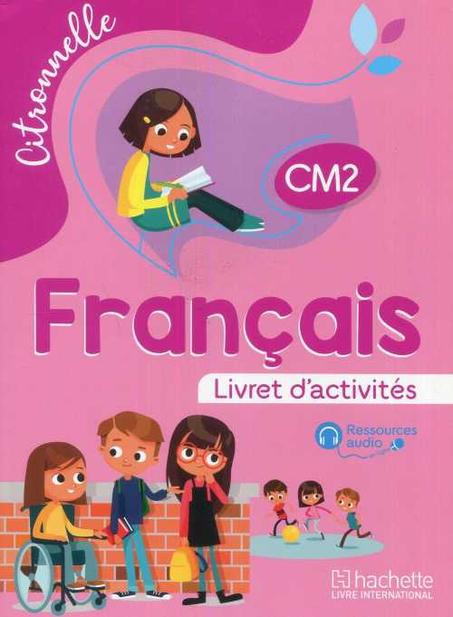 Citronnelle Français CM2 - Livret d'activités