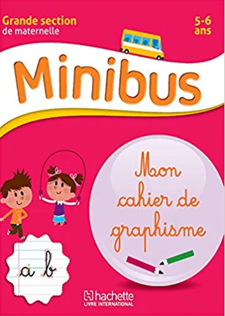 MINIBUS MON CAHIER DE GRAPHISME GS ( HACHETTE )