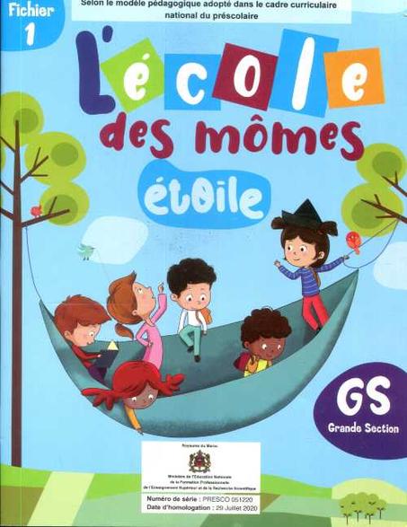 L'ECOLE DES MOMES ETOILE GS - FICHIER DE L'ELEVE N°1 - L'Ecole Et Les Ami(e)s