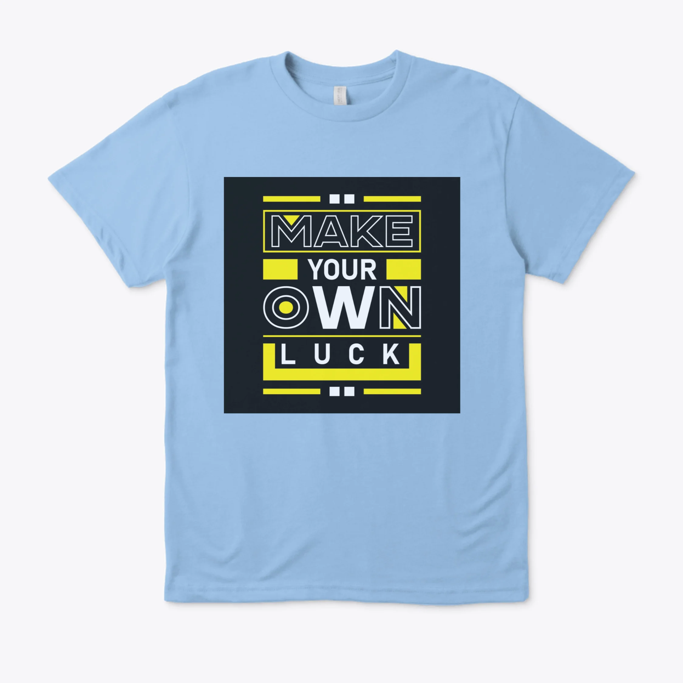 make your own luck