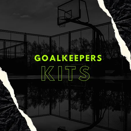 Goalkeepers Kits