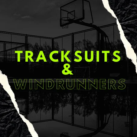 Tracksuits And Windrunners