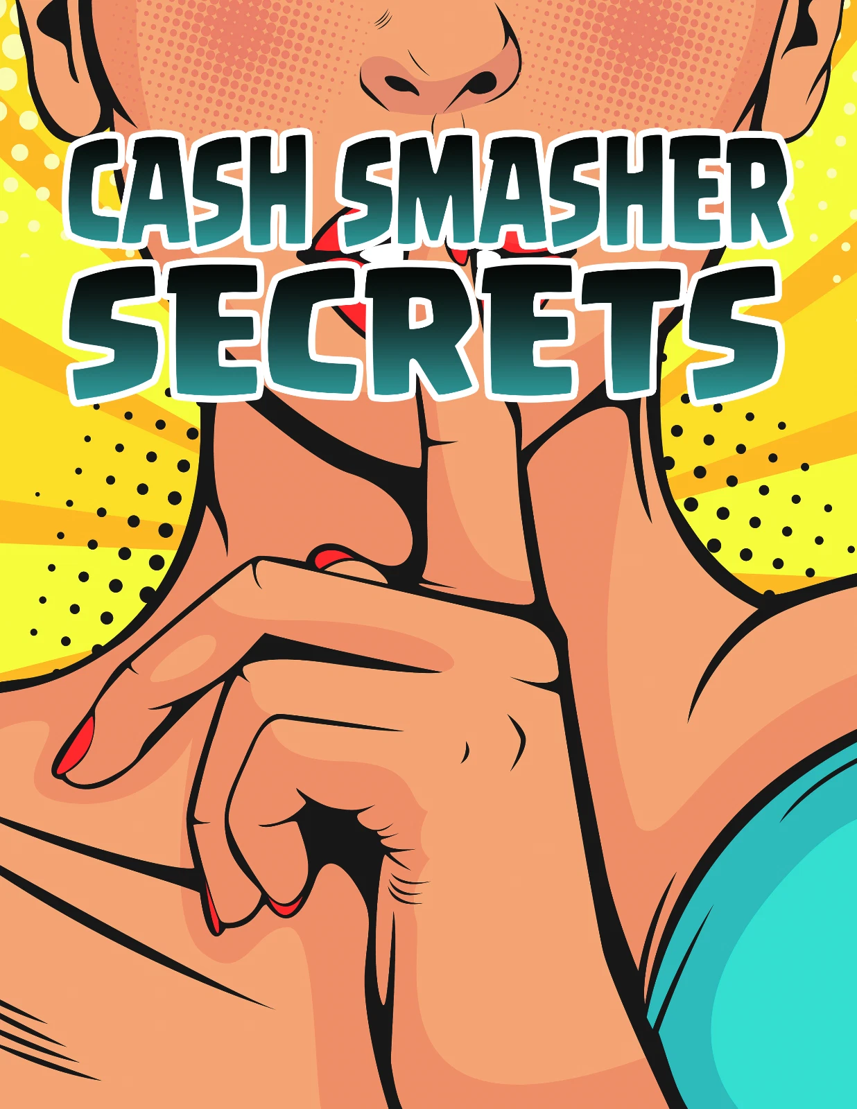 Cash Smacher Secrets (E-Book)
