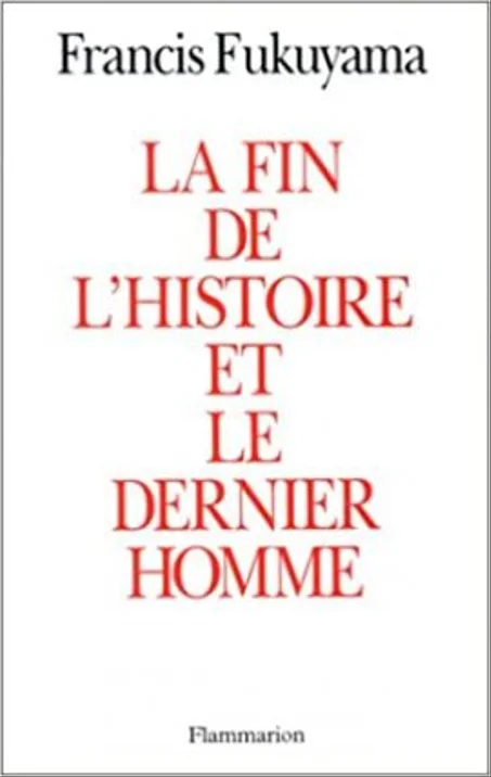 La Fin De L’histoire Et Le Dernier Homme