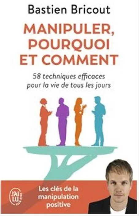 Manipuler , pourquoi et comment