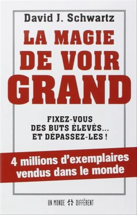 La Magie De Voir Grand