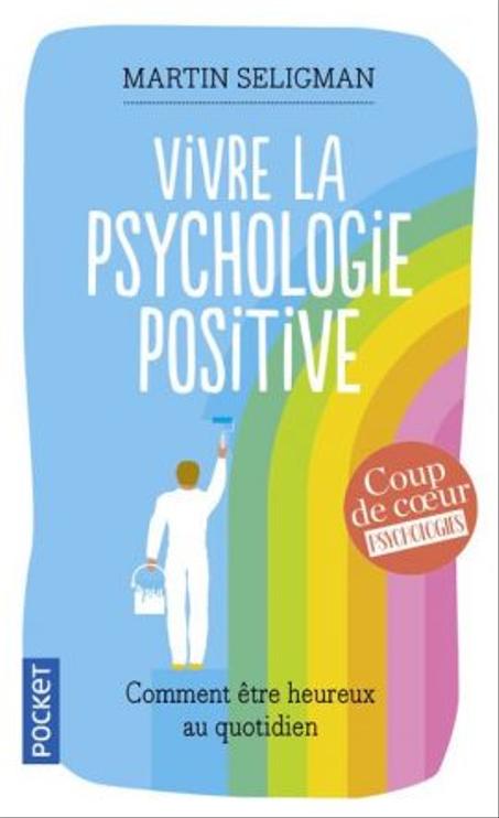 Vivre La Psychologie Positive