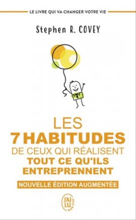 Les 7 Habitudes De Ceux Qui Réalisent Tout Ce Qu’ils Entreprennent