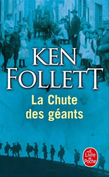 LA CHUTE DES GÉANTS ( LE SIÈCLE, TOME 1)