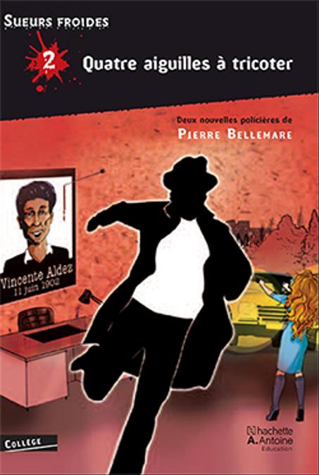 Sueurs Froides :Quatres Aiguilles À Tricoter