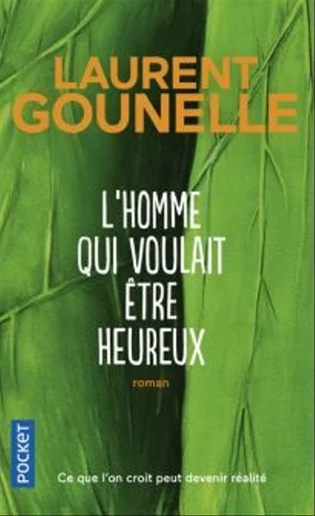 l'homme qui voulait etre heureux