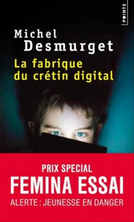 La Fabrique Du Crétin Digital