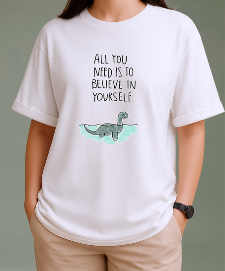 T-shirt Oversized All you need is to believe in yourself