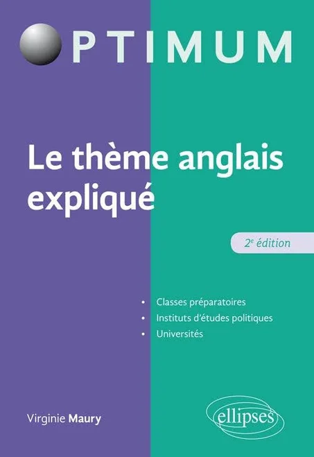Anglais - Le thème anglais expliqué, 2e édition