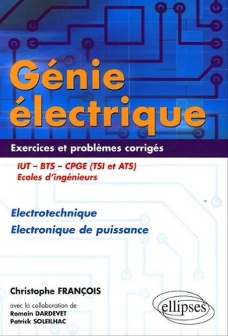 Génie électrique exercices et problèmes corrigés    électrotechnique et électronique de puissance
