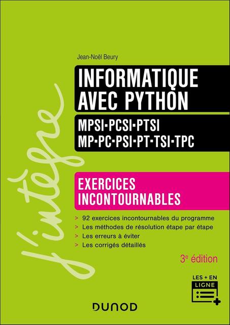 Informatique avec Python - Exercices incontournables - MPSI-PCSI-PTSI-MP-PC-PSI-PT-TSI-TPC - 3e éd