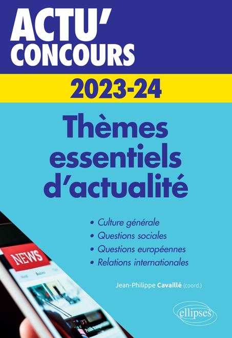 ACTU' Concours  2023-2024  thèmes essentiels d'actualité