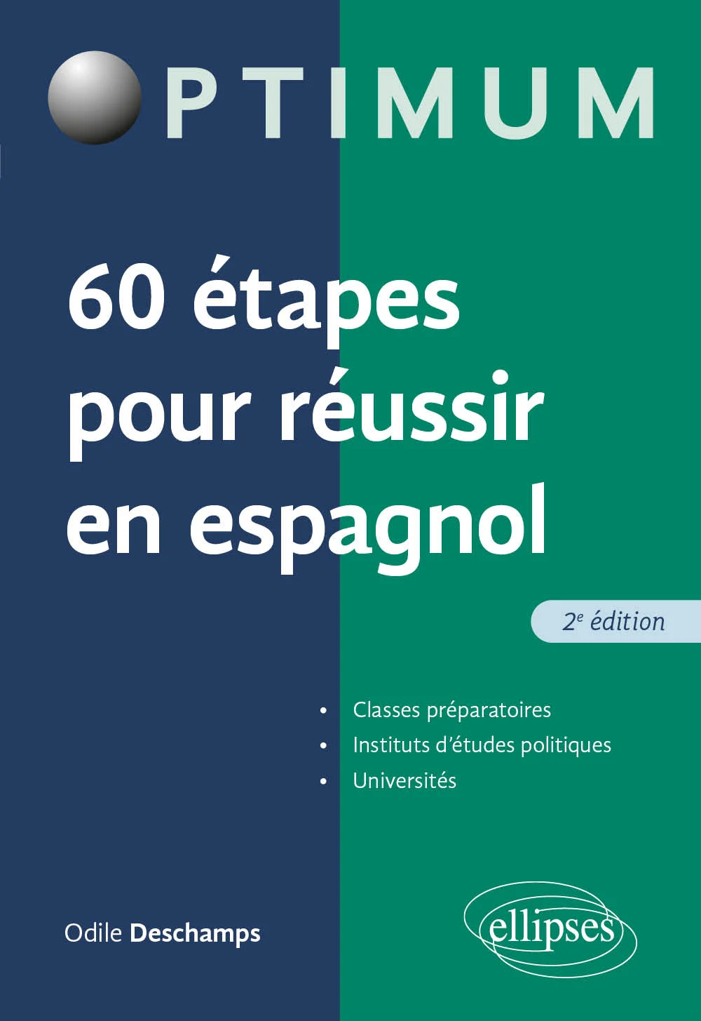 60 étapes pour réussir en espagnol  2e édition