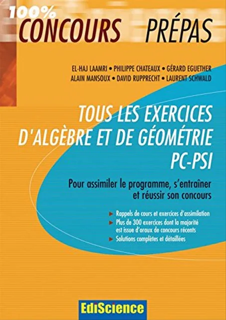Tous les exercices d'algèbre et géométrie  PC-PSI