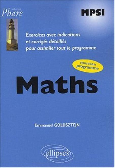 Mathématiques MPSI  - exercices corrigés -  (coll. Phare)