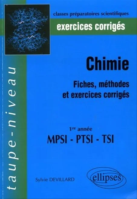 Taupe-niveau Fiches et méthodes  Chimie exercices  corrigés  MPSI- PTSI- TSI