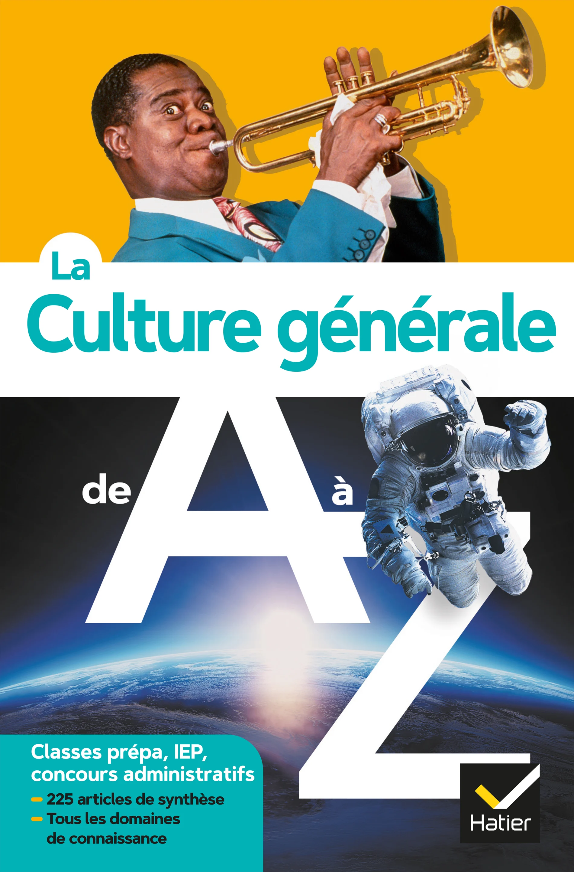 La culture générale de A à Z (nouvelle édition): classes prépa, IEP, concours administratifs.