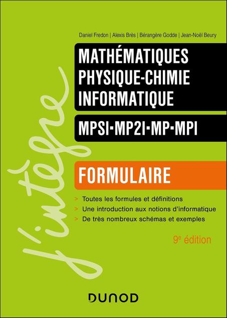 Formulaire MPSI-MP2I-MP-MPI - 9e éd.: Mathématiques - Physique-chimie - Informatique
