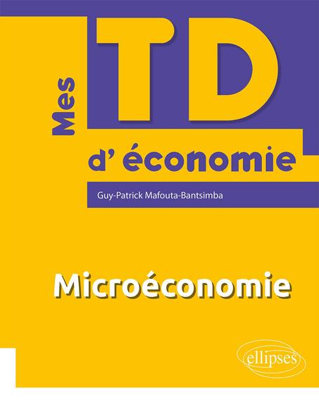 Microéconomie (Mes TD d'économie)