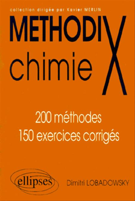 Chimie  200 méthodes  et 150 exercices corrigés