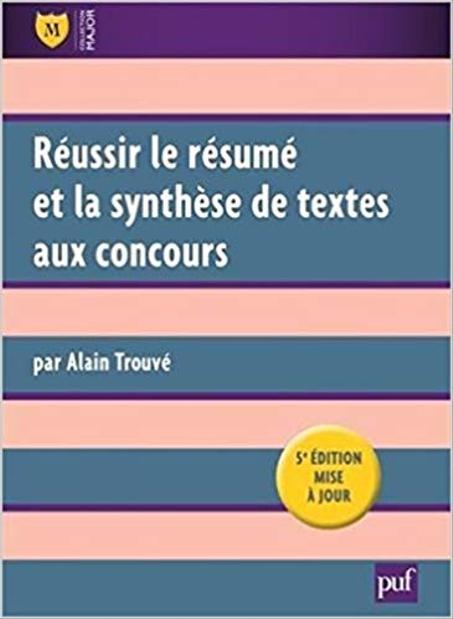 Réussir le résumé et la synthèse de textes aux concours