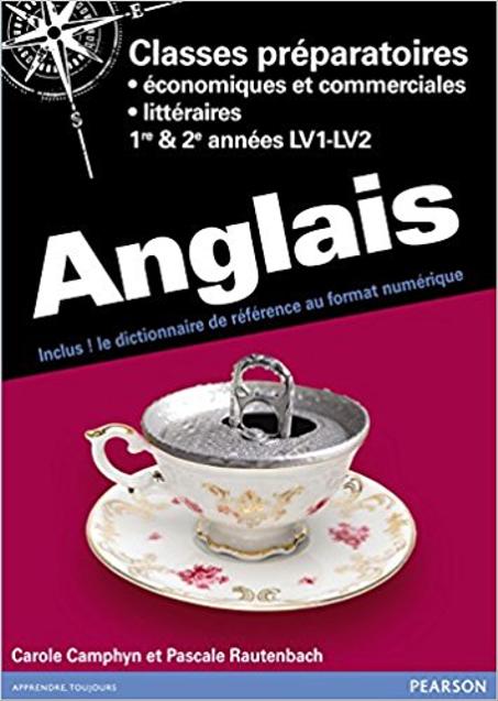 Anglais Prépas économique et commerciale (ECS et ECT) 1e & 2e année)