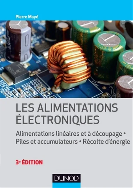 Les alimentations électroniques - 3e éd.