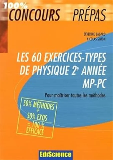 Les 60 exercices-types de physique 2e année MP-PC: Pour maîtriser toutes les méthodes