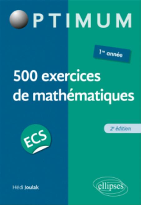500  exercices de mathématiques en ECS - 1re année - 2e édition