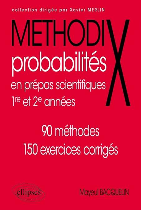 Methodix Probabilités en prépas scientifiques 1re et 2e années