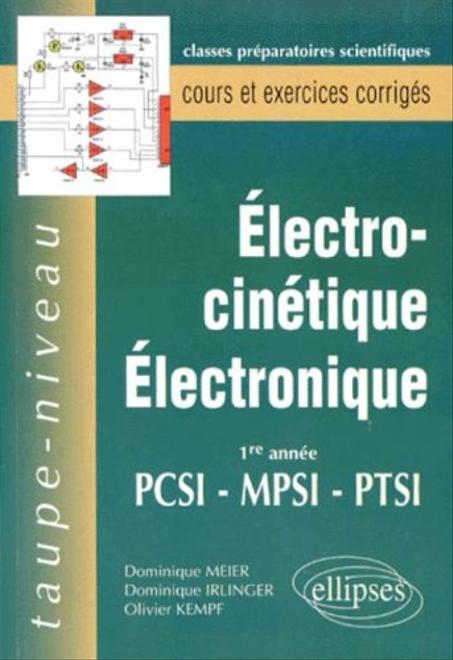 Taupe- niveau électrocinétique- électronique 1re année PCSI- MPSI- PTSI cours et exercices corrigés
