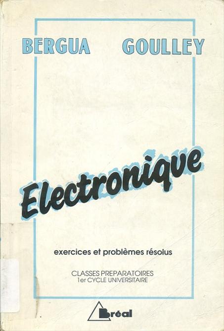 Electronique exercices et problèmes résolus