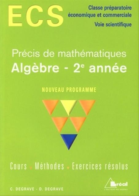 Précis de mathématiques  Algèbre  ECS   2e année