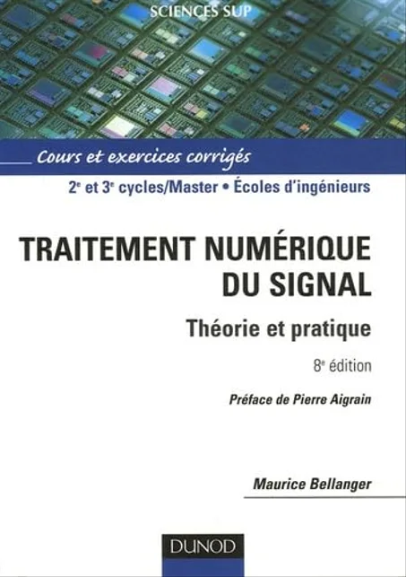 Traitement numérique du signal: Théorie et pratique