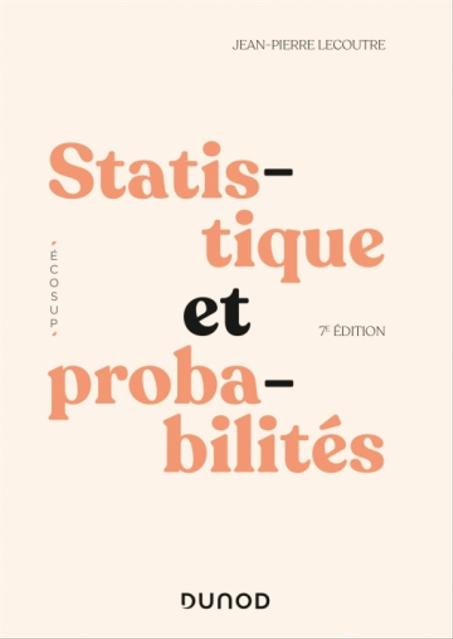 Statistique et probabilités - 7e édition  -  Cours et exercices corrigés